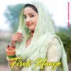 About Firoti Mange Song